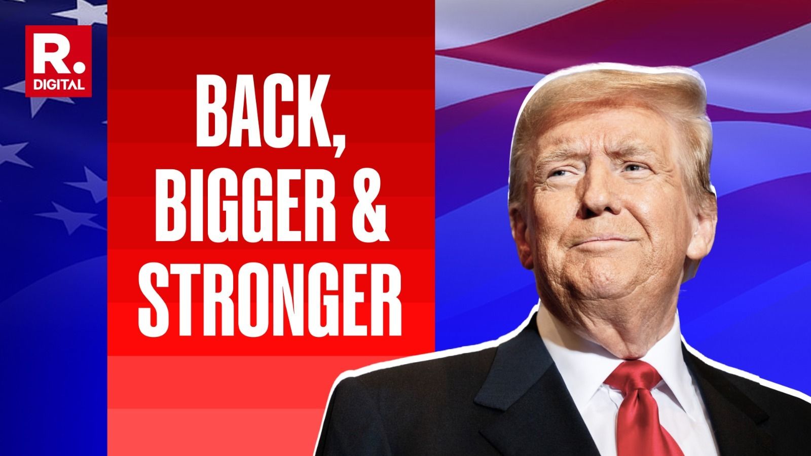 Bigger And Stronger: Trump Returns Like Never Before As America Moves To The Right