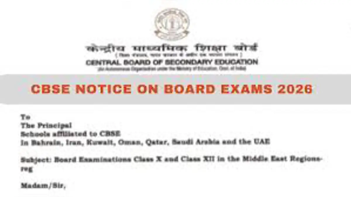 CBSE Postpones Class 10, 12 Board Exams In Middle East Amid Regional Tensions; New Dates to Be Announced CBSE Postpones Class 10, 12 Board Exams In Middle East Amid Regional Tensions; New Dates to Be Announced