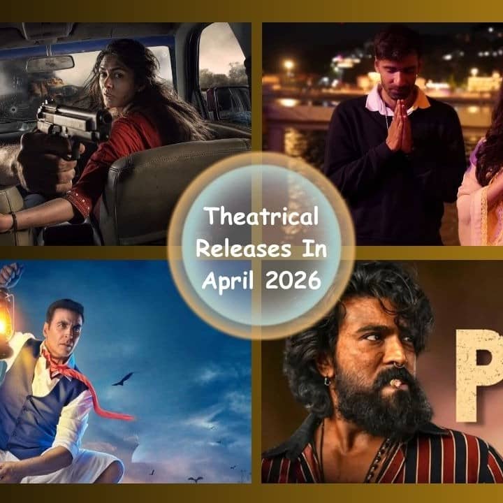 Indian Movies Releasing In April 2026: Bhooth Bangla, Dacoit, MaatruBhumi, Peddi, Patriot And More To Watch