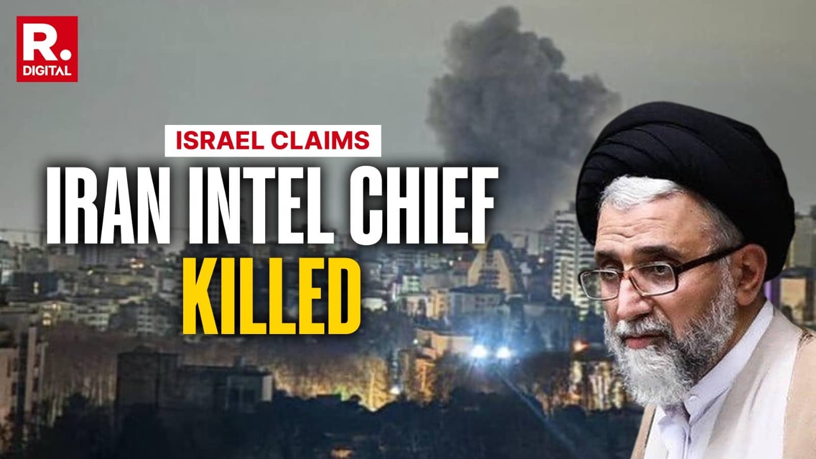 Iranian Intelligence Minister ​Esmail Khatib Killed In Overnight Strike: Israel