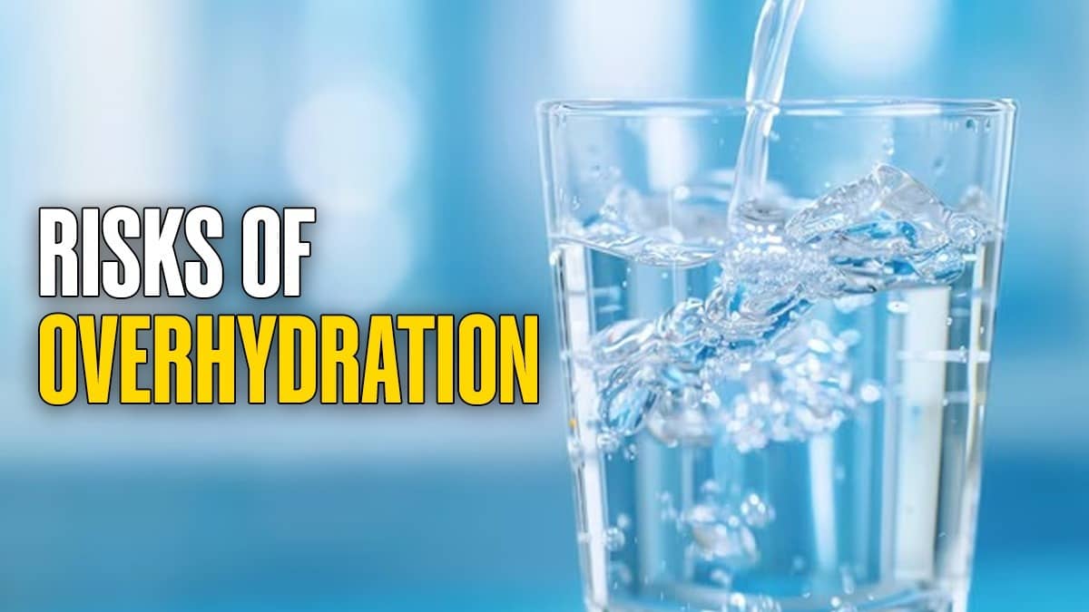 Risks of overhydration