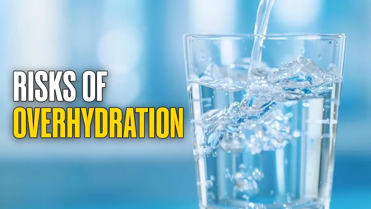 Is Overhydration A Thing? Know Symptoms, Treatment And More Risks of overhydration