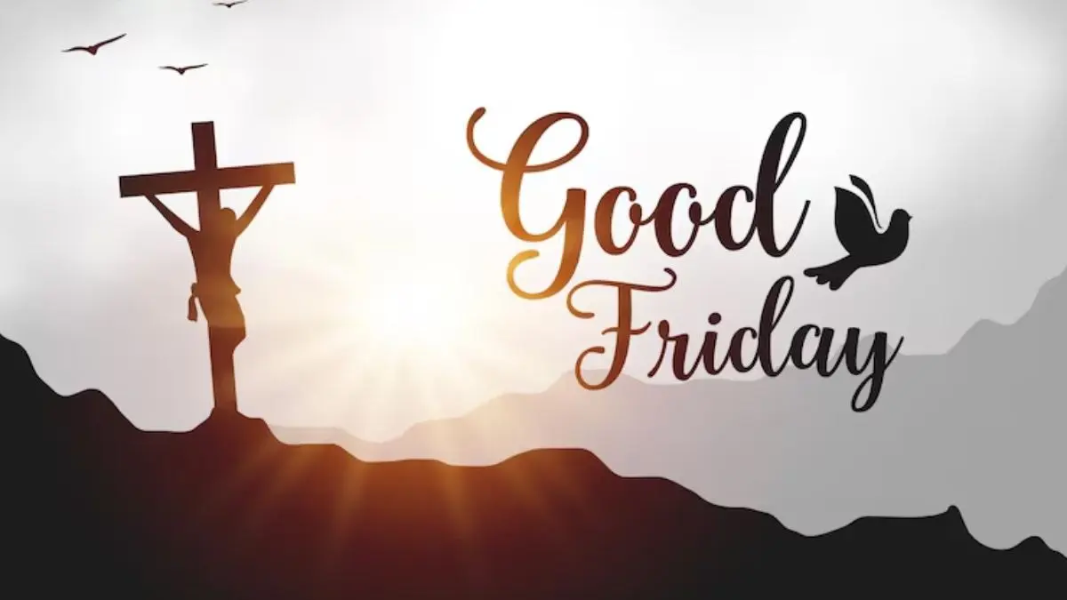 Good Friday 2026: Know Date And Significance Of The Festival When is Good Friday 2026?