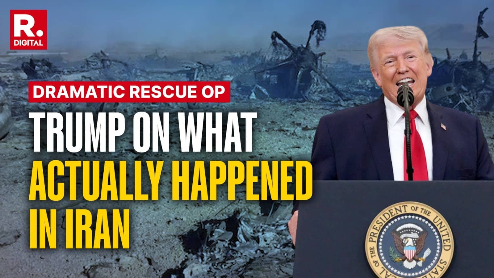 200 Sent To Pick Up 1: Trump Details US Military's Largest Rescue Operation To Extract Wounded Airman From Iranian Mountain Peaks