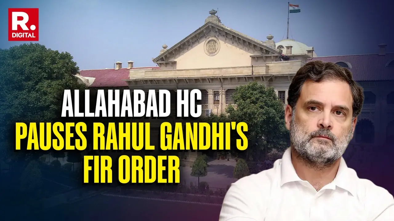 Allahabad High Court Defers FIR Order Against Rahul Gandhi; Cites Mandatory Notice Allahabad High Court Defers FIR Order Against Rahul Gandhi; Cites Mandatory Notice