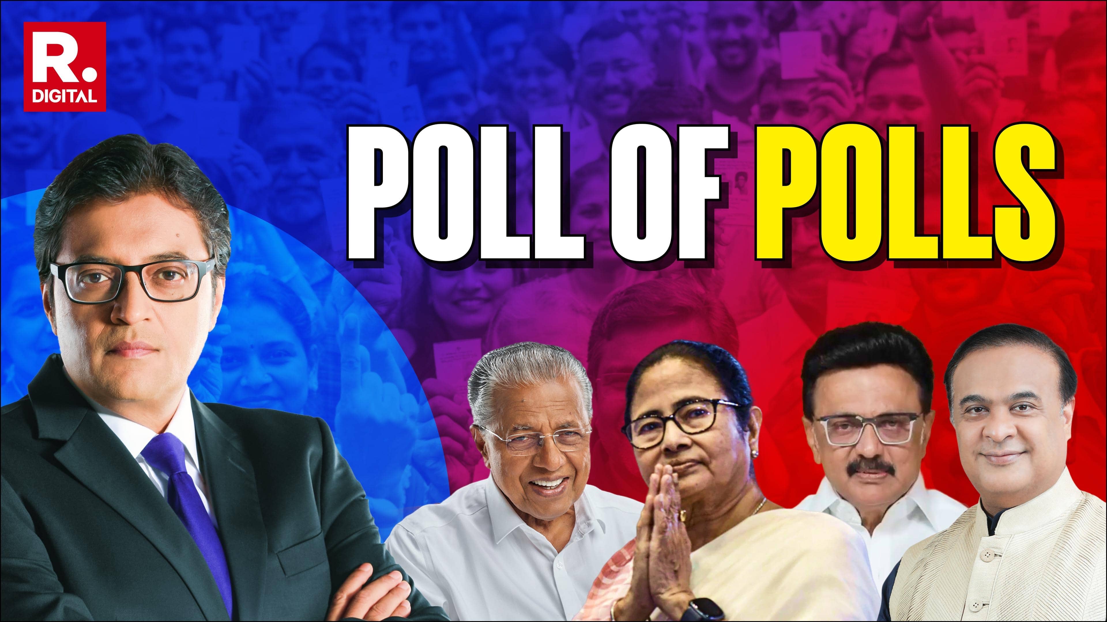 Arnab Goswami’s Poll of Polls, Who Will Win in West Bengal, Tamil Nadu, Assam, Kerala & Puducherry?