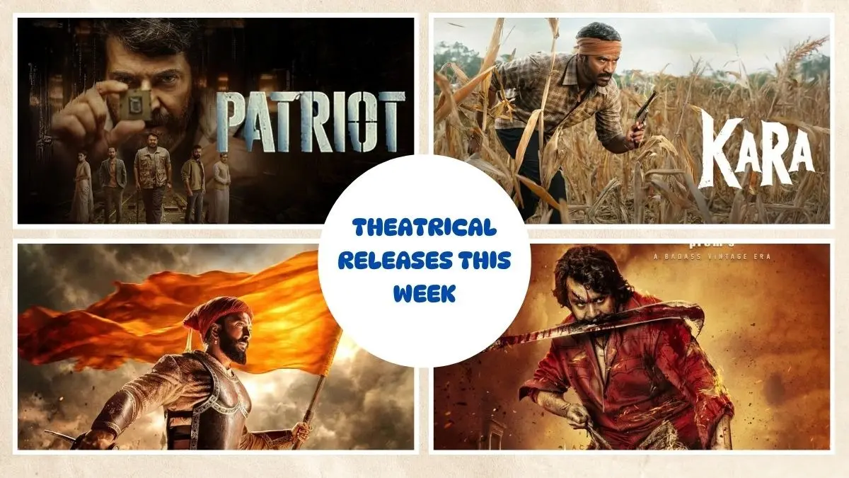 Movies Releasing In Theatres This Week: Kara, KD The Devil, Patriot And More To Watch Movies Releasing In Theatres This Week