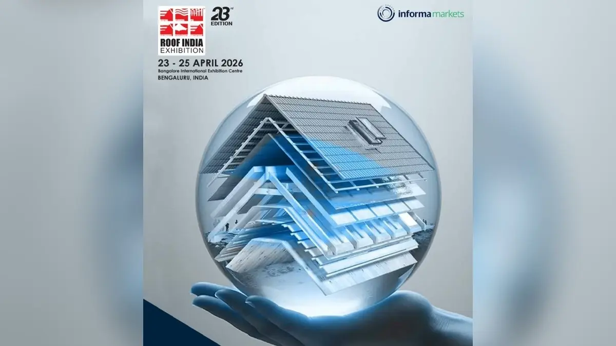 Bengaluru to Host Roof India 2026 from April 23–25, Spotlight on 150+ leading brands from India and abroad Organised by Informa Markets in India, the exhibition aims to highlight next-gen roofing, sustainability, and steel-led construction in a rapidly expanding infrastructure market