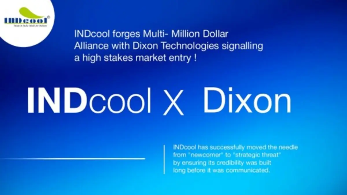 Strategic Play: INDcool Forges Multi-Million Dollar Alliance With Dixon Technologies Signalling A High Stakes Market Entry Strategic Play: INDcool forges Multi-Million Dollar Alliance with Dixon Technologies signalling a high stakes market entry
