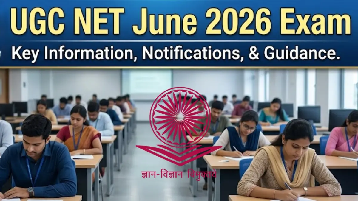 UGC New Update: यूजीसी NET June 2026 के लिए नोटिफिकेशन जारी, अब ये भी दे सकेंगे नेट परीक्षा; जानें आवेदन प्रक्रिया और नए नियम UGC NET UGC NET June 2026 Exam New Update