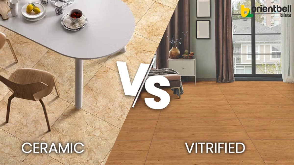 Ceramic Tiles vs Vitrified Tiles