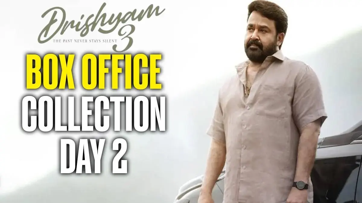 Drishyam 3 Box Office Collection Day 2: Mohanlal Starrer Plummets After Bumper Opening Drishyam 3 box office day 2
