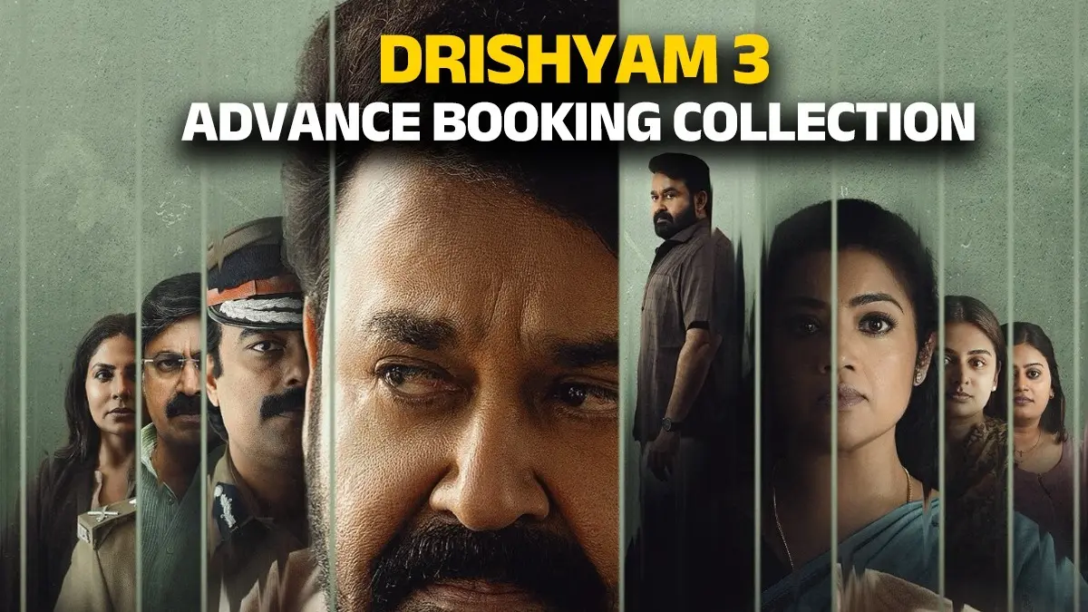 Drishyam 3 Advance Booking Collection Nears ₹5 Crore Mark, Kerala Leads With ₹1.5 Crore Drishyam 3 will release on May 21