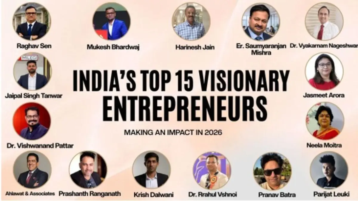 India’s Top 15 Visionary Entrepreneurs Making An Impact In 2026 India’s Top 15 Visionary Entrepreneurs Making An Impact In 2026