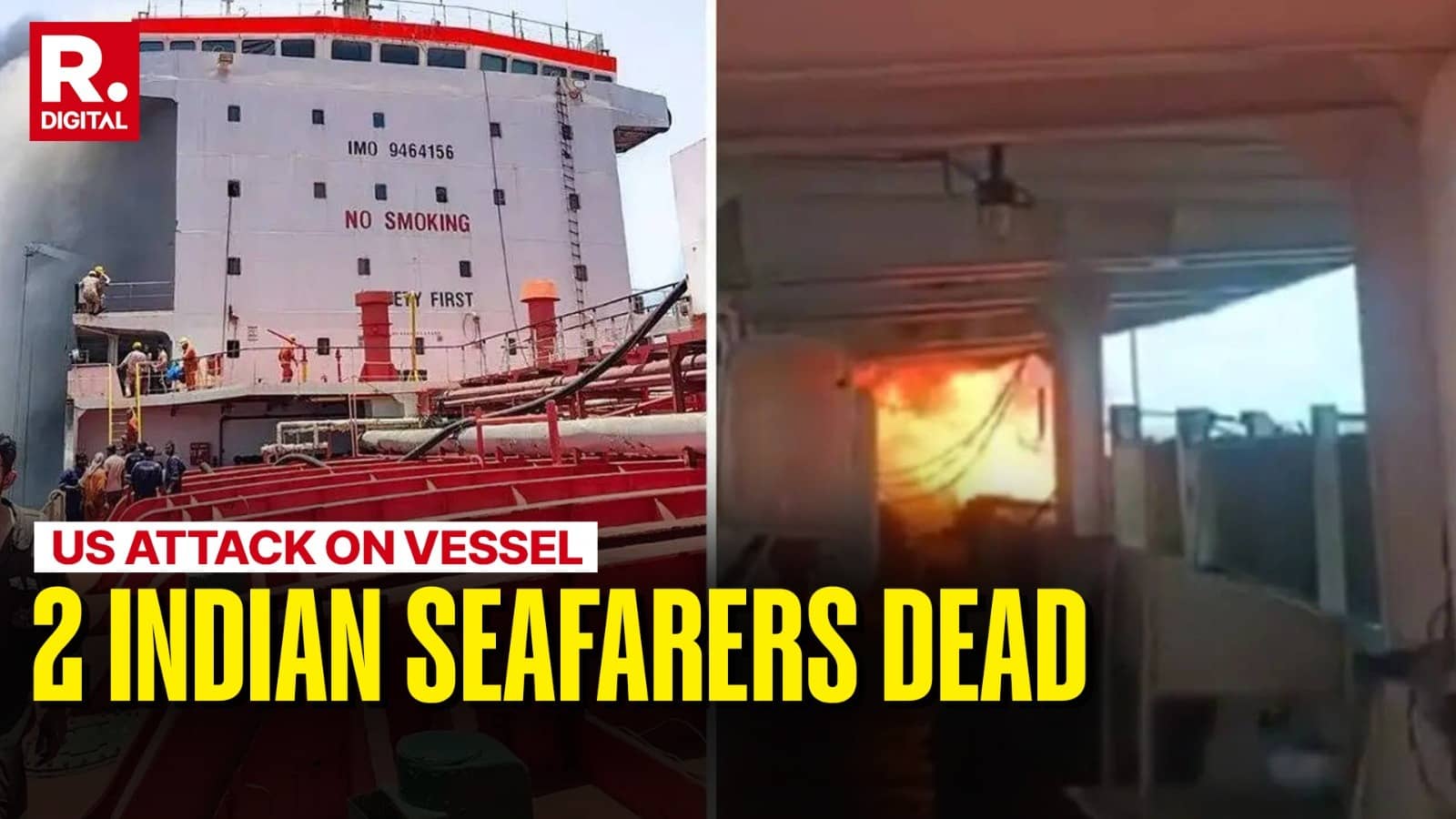 Confirmed: 2 Indian Seafarers Killed, Chief Engineer Missing After US Strike On Oil Tanker Off Oman