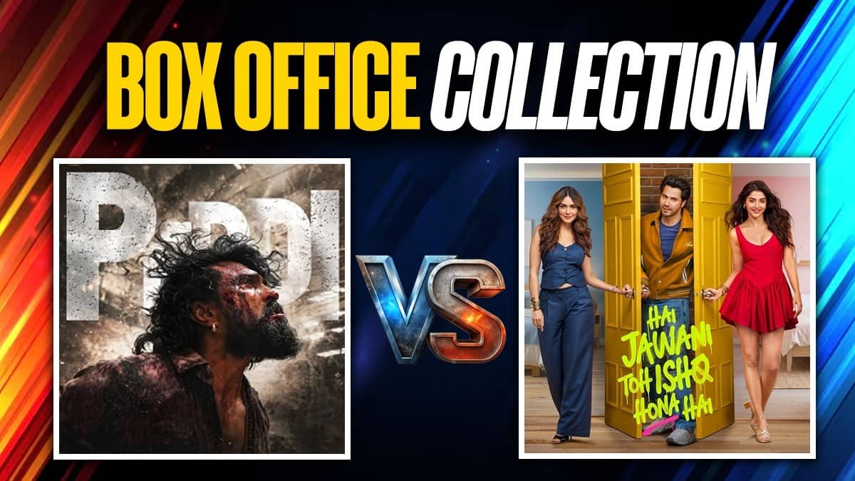 Peddi Vs Hai Jawani Toh Ishq Hona Hai: 'पेड्डी' की ताबड़तोड़ कमाई के बाद फीकी पड़ी वरुण की 'है जवानी तो इश्क होना है'? जानें सोमवार का कुल कलेक्शन
