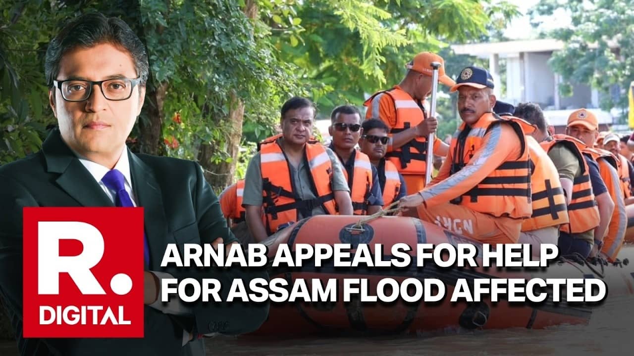 Arnab Goswami on Assam’s Worsening Flood Crisis