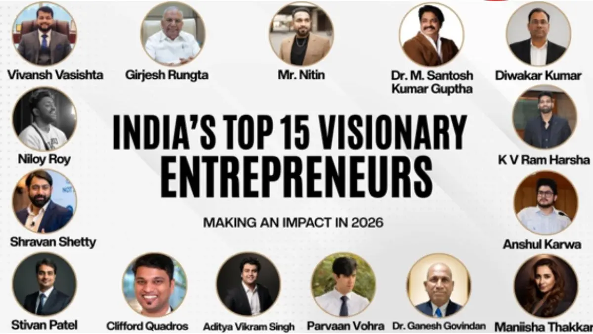 India’s Top 15 Visionary Entrepreneurs Making an Impact in 2026 India’s Top 15 Visionary Entrepreneurs Making an Impact in 2026