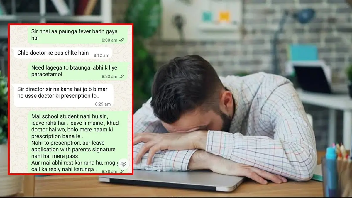 'Leave Pe Hun, Reply Nahi Karunga...': Gen Z Employee’s Brutal Reply To Boss Demanding Sick Leave Proof Goes Viral 'Leave Pe Hun, Reply Nahi Karunga...': Gen Z Employee’s Savage Reply To Boss Demanding Sick Leave Proof Goes Viral