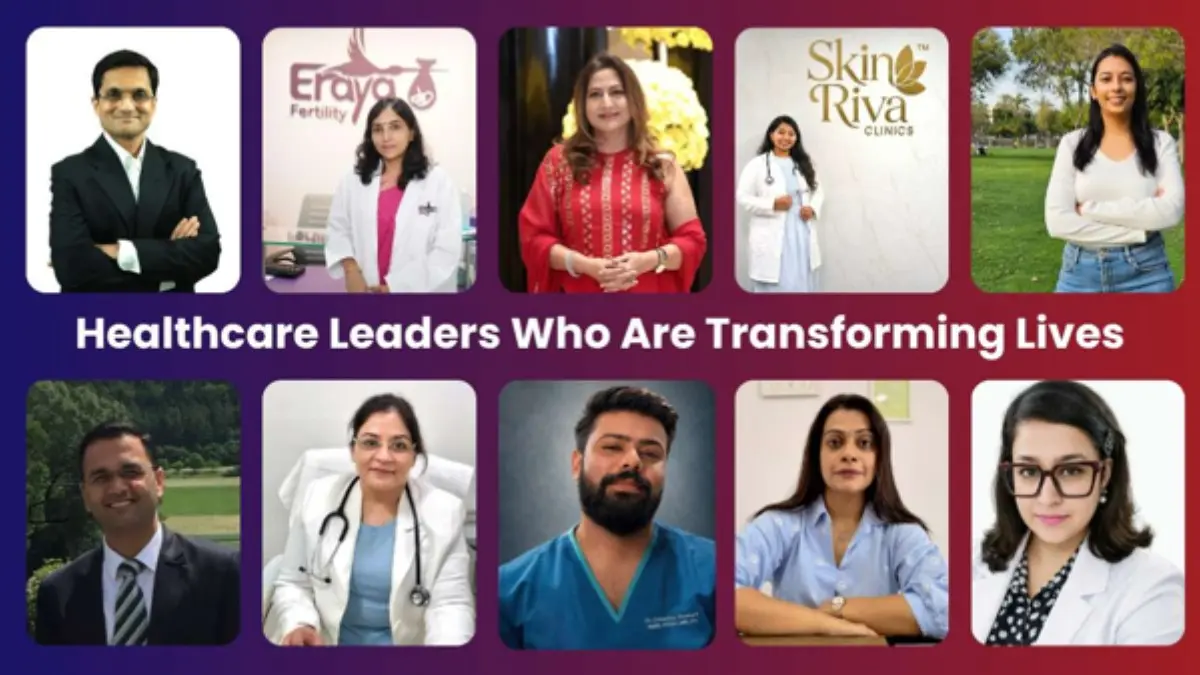 Meet The Healthcare Leaders Who Are Transforming Lives Through Care, Innovation & Excellence Meet The Healthcare Leaders Who Are Transforming Lives Through Care, Innovation & Excellence