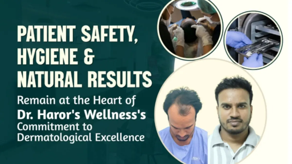 Patient Safety, Hygiene & Natural Results Remain at the Heart of Dr. Haror's Wellness's Commitment to Dermatological Excellence Patient Safety, Hygiene & Natural Results Remain at the Heart of Dr. Haror's Wellness's Commitment to Dermatological Excellence