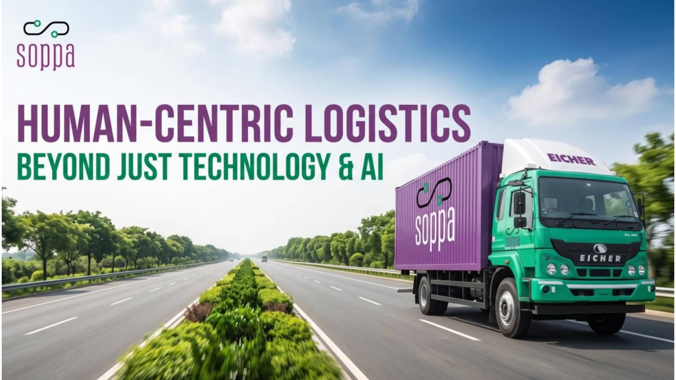 SOPPA: HUMAN-CENTRIC LOGISTICS Beyond Just Technology & AI