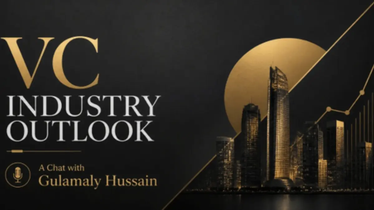 The VC Market Is Not Slowing Down, It Is Becoming More Selective - Gulamaly Hussain The VC Market Is Not Slowing Down, It Is Becoming More Selective - Gulamaly Hussain