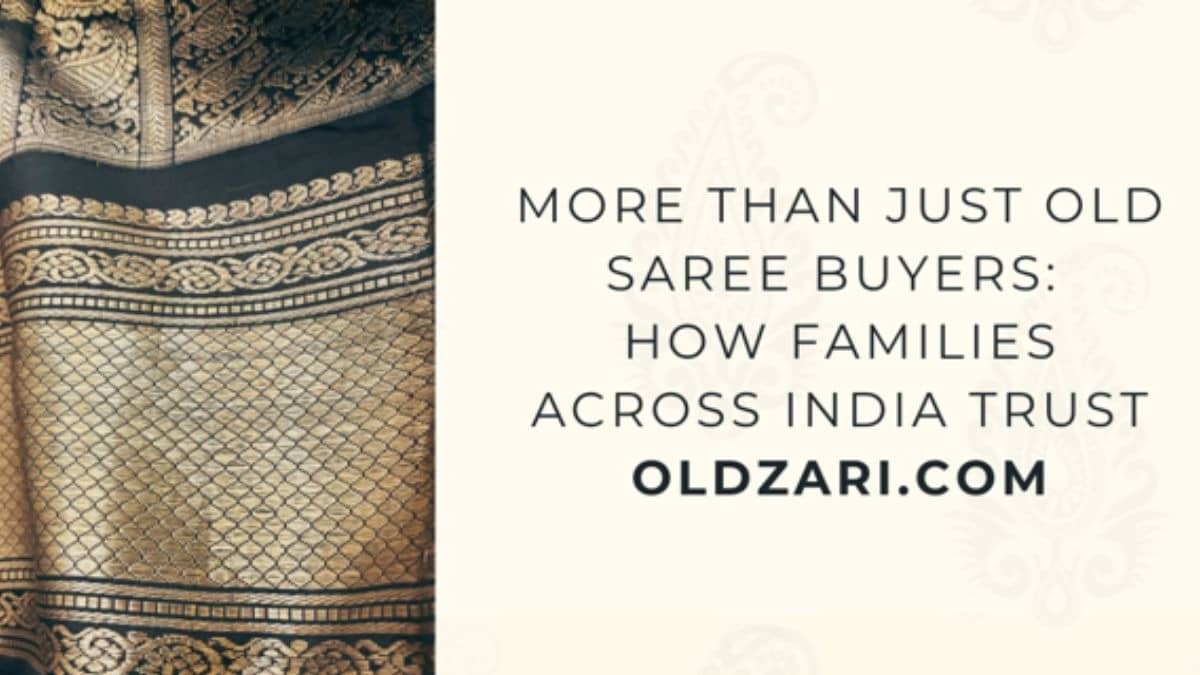 Why Families Across India Trust OLDZARI.COM