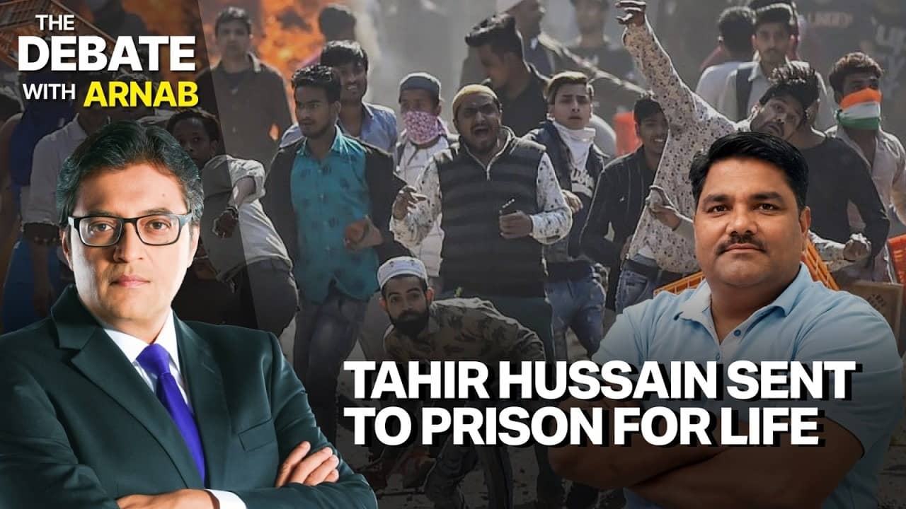 Arnab Goswami Analyses Tahir Hussain Life Sentence Verdict
