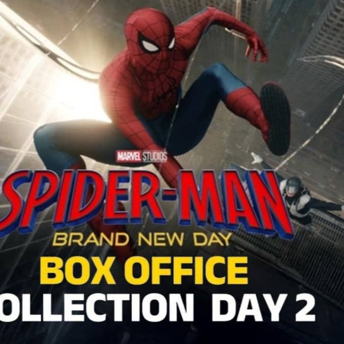 Spider Man Brand New Day Box Office Collection Day 2