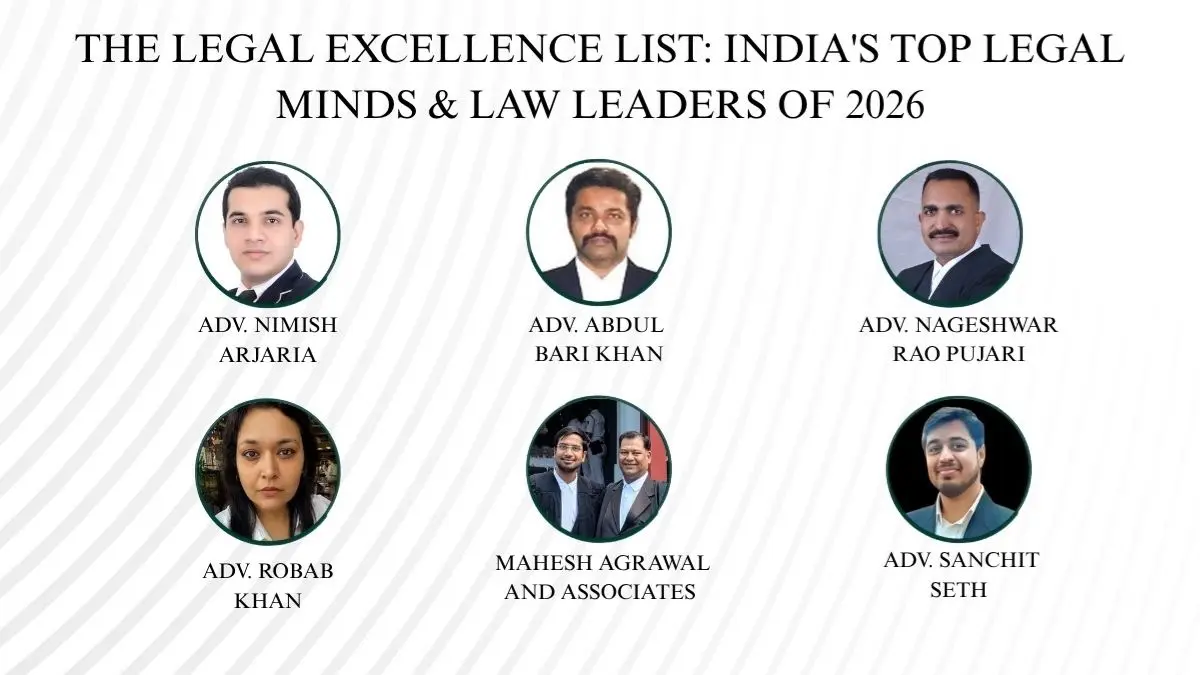 The Legal Excellence List: India's Top Legal Minds & Law Leaders of 2026 The Legal Excellence List: India's Top Legal Minds & Law Leaders of 2026