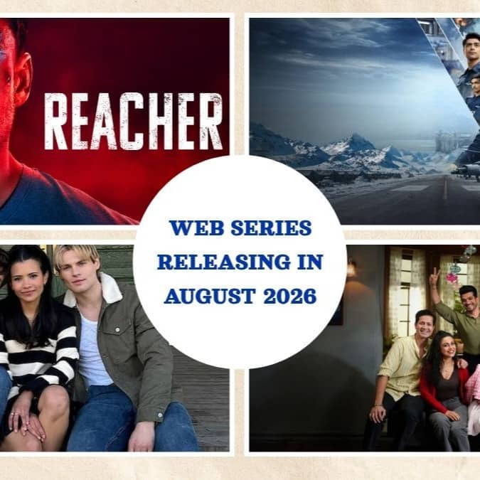 Web Series Releasing In August 2026