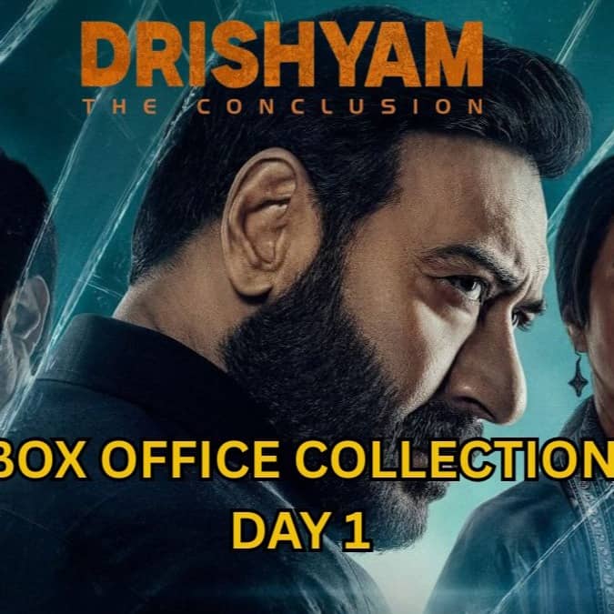 Drishyam The Conclusion Box Office Collection Day 1