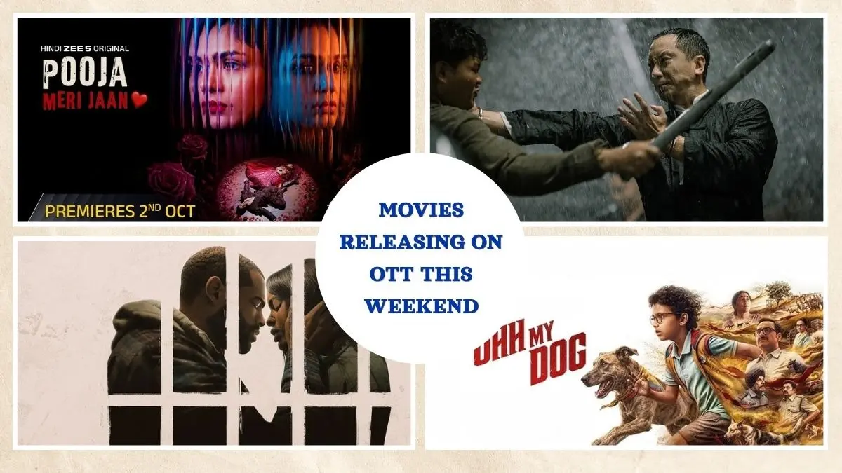 Movies Releasing On OTT This Weekend: Ohh My Dog, Pooja Meri Jaan, Doing Life And More To Binge-Watch Movies Releasing On OTT This Weekend