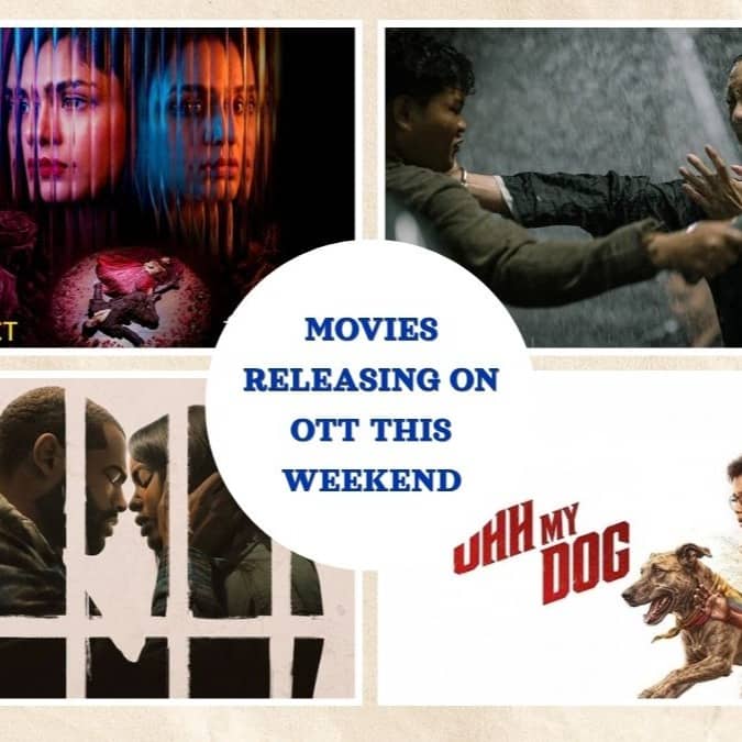 Movies Releasing On OTT This Weekend