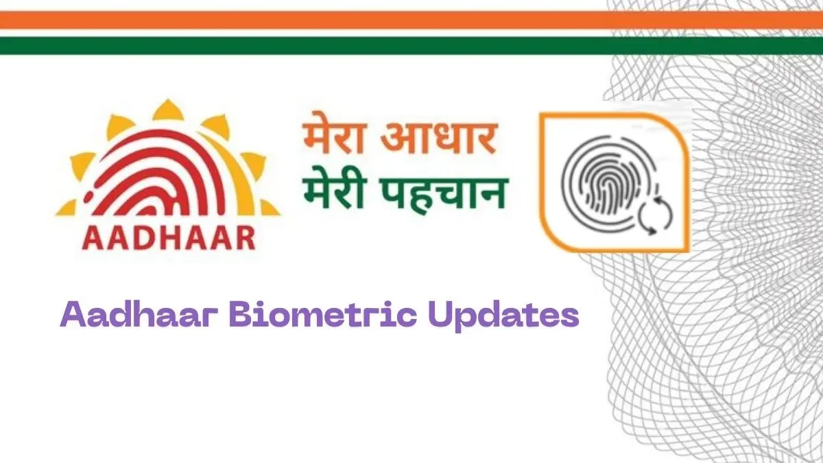 Aadhaar Biometric Updates