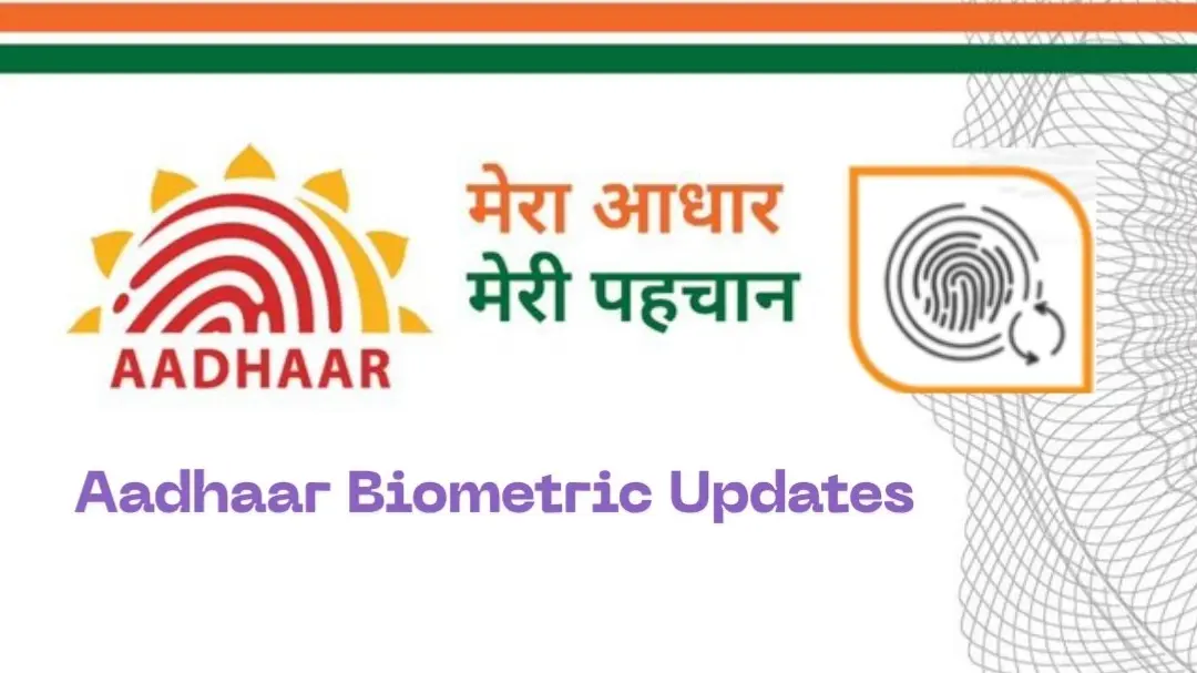 Aadhaar Biometric Updates