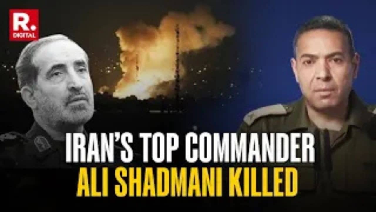 Iran’s Top Commander Ali Shadmani Killed in Precision Strike | Republic ...