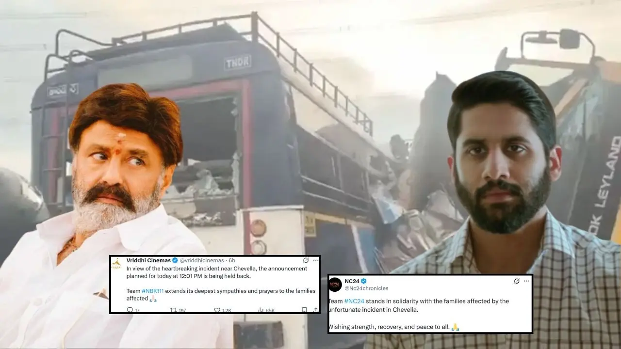 Balakrishna, Naga Chaitanya's Film Updates Postponed In The Wake Of Chevella Bus Accident