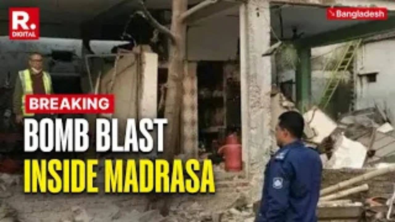 Bangladesh Madrasa Explosion