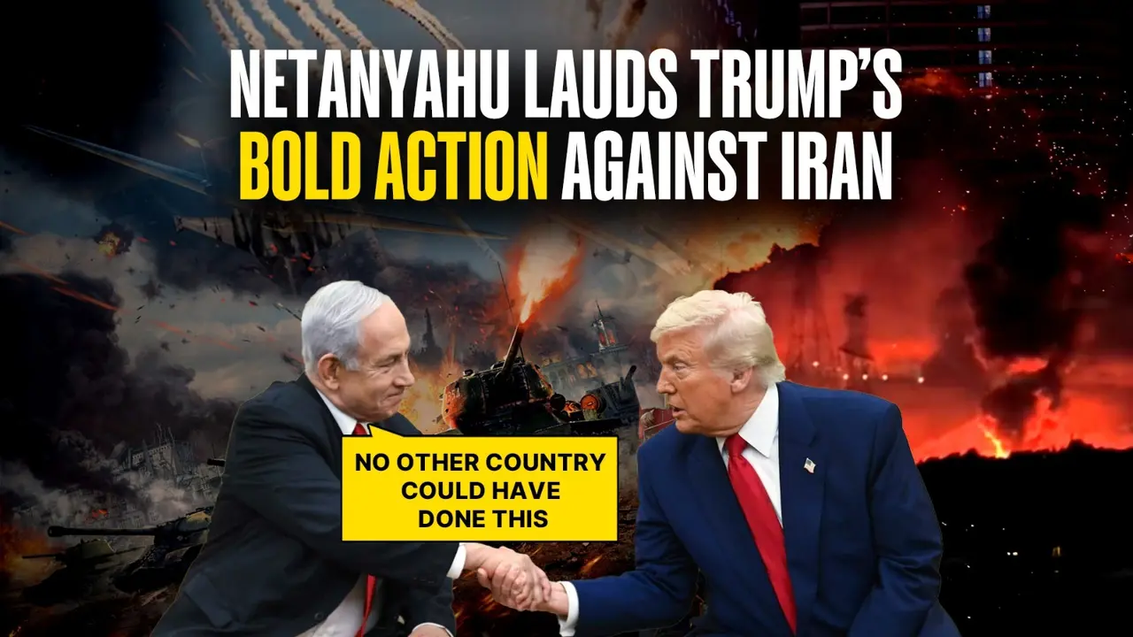 ‘Bold Decision That Will Change History’: Netanyahu Hails Trump’s Strike on Iran's Nuclear Sites ‘Bold Decision That Will Change History’: Netanyahu Hails Trump’s Strike on Iran's Nuclear Sites