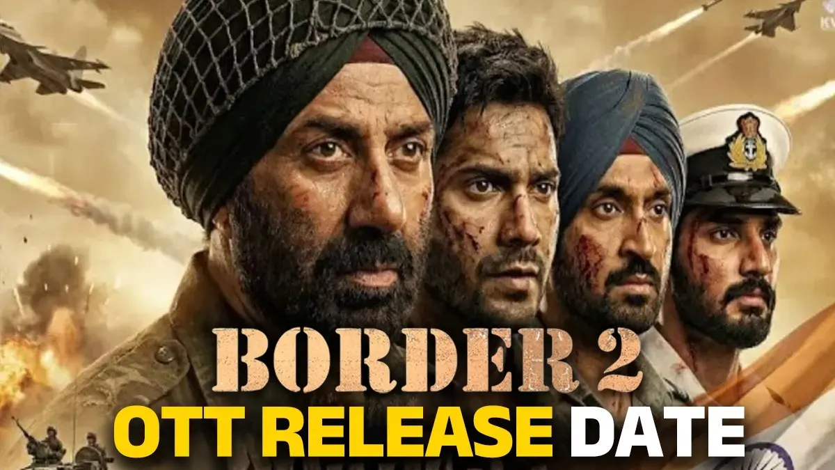 Border 2 OTT Release Date: सिनेमाघरों में गदर मचाने के बाद सनी देओल की 'बॉर्डर 2' होगी ओटीटी पर रिलीज, जानें कब और कहां देख पाएंगे मूवी? border 2 ott release date when-and-where-to-watch-film-on-digital-platform Netflix sunny deol ahan Shetty varun Dhawan Diljit Dosanjh know all details