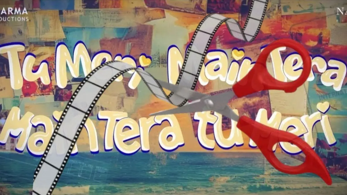 CBFC censors Tu Meri Main Tera Main Tera Tu Meri