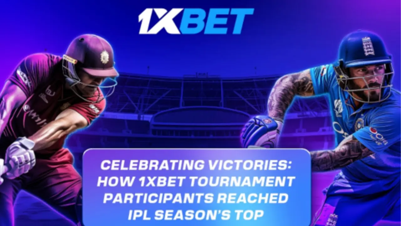 Celebrating victories: How 1xBet tournament participants reached IPL season’s top