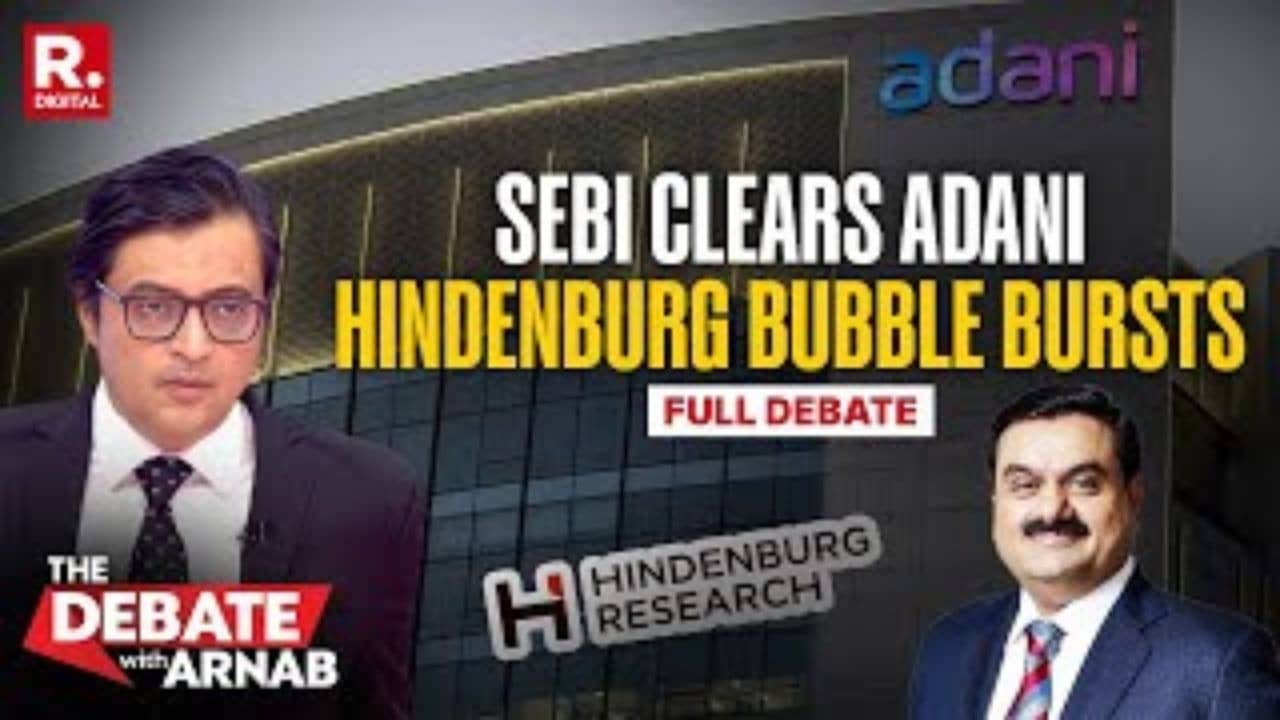 Debate With Arnab: Sebi Clears Adani As Hindenburg's Lies Get Exposed thumbnail