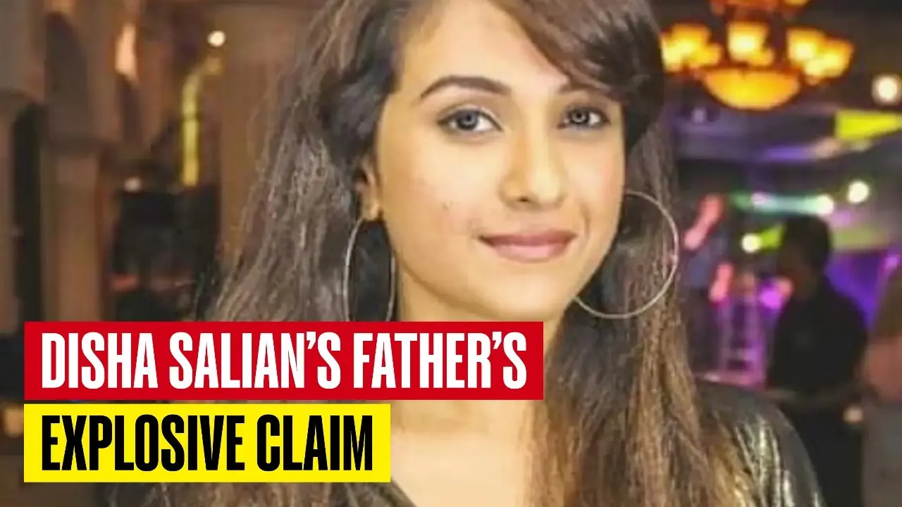 Disha Salian’s Father Makes Explosive Claim, Says ‘My Daughter’s Mortal Remains Did Not Have Injury Marks’