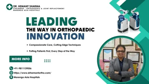 Dr. Hemant Sharma, Chairman of Orthopedics at Marengo Asia Hospitals