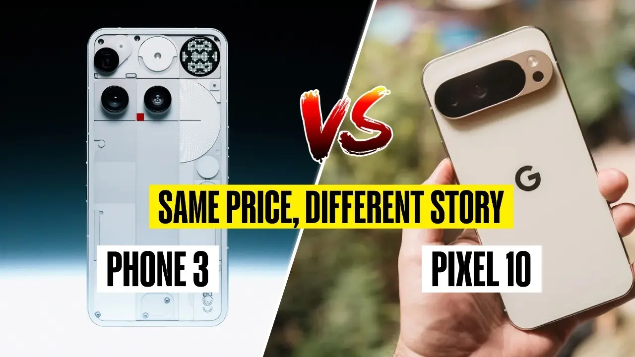 Google Pixel 10 vs Nothing Phone 3: Same Price, Different Story- Which is Worth Your Money Google Pixel 10 vs Nothing Phone 3: Same Price, Different Story- Which is Worth Your Money