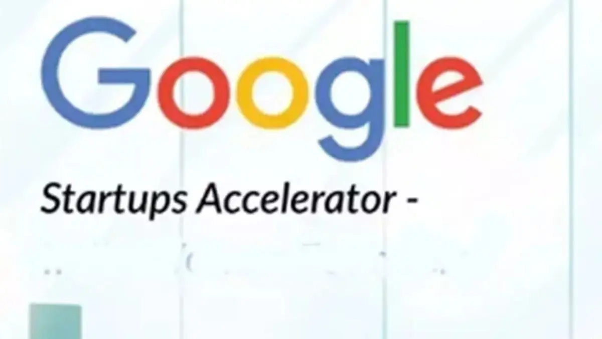 Want to Join Google’s Startup Accelerator in India? Applications Now Open! Google Startups Accelerator