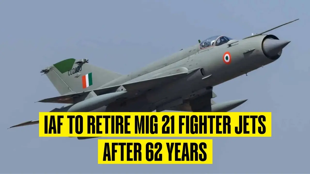 IAF To Retire Mig 21 Fighter Jets After 62 Years IAF To Retire Mig 21 Fighter Jets After 62 Years